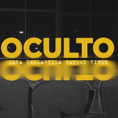 Oculto ft. Satori Vince | Boomplay Music