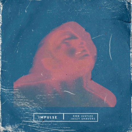Impulse ft. Jaszy Shavers & Saxl Rose | Boomplay Music