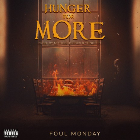 Hunger For More ft. Foul Monday, Mitchel Drickx & YungK.O. | Boomplay Music