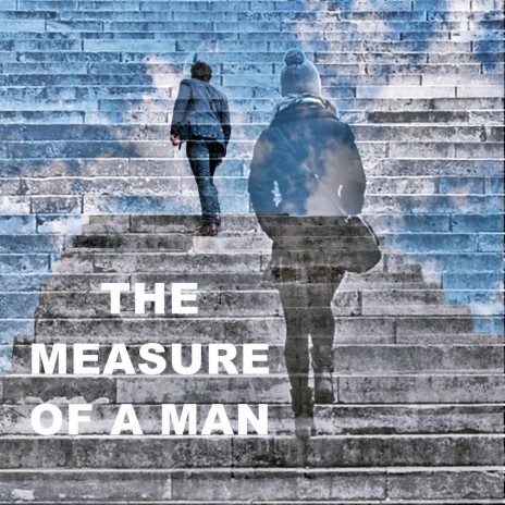 The Measure of a Man ft. Chris Spruit | Boomplay Music