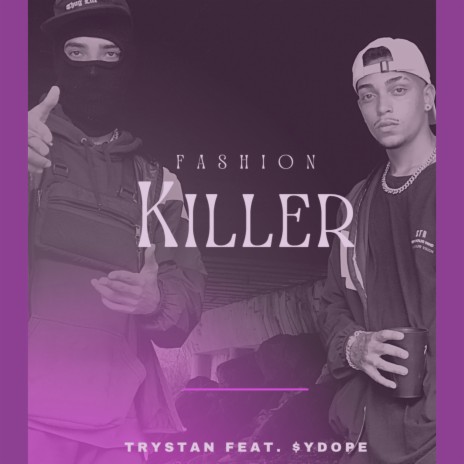 Fashion Killer ft. Sydope | Boomplay Music