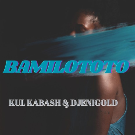 BAMILOTOTO | Boomplay Music