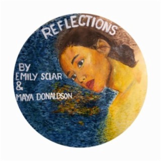 Reflections (feat. Maya Donaldson)