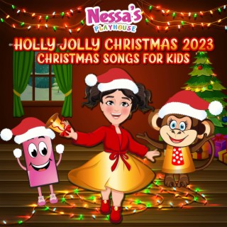 Holly Jolly Christmas 2023: Christmas Songs for Kids