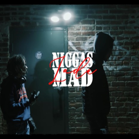 niggas mad | Boomplay Music