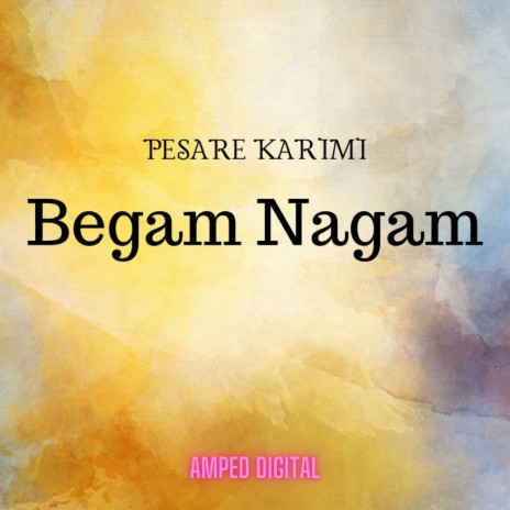 Begam Nagam | Boomplay Music