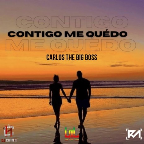 Contigo Me Quedo ft. Carlos The Big Bos (Audio Original | Boomplay Music
