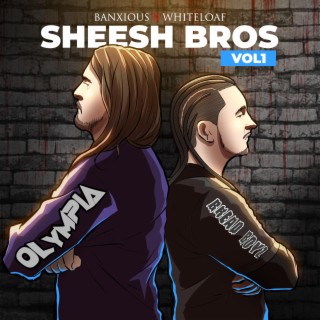 Sheesh Bros, Vol. 1