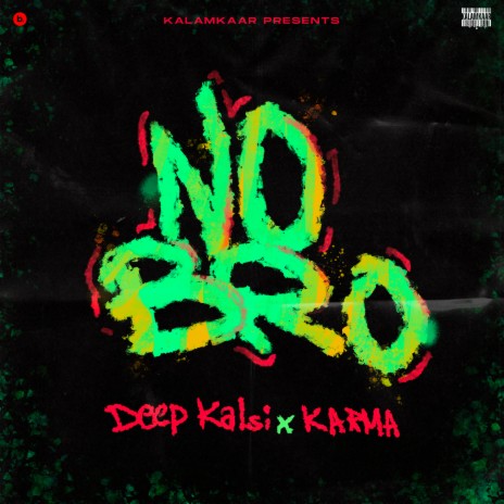 No Bro ft. Deep Kalsi | Boomplay Music