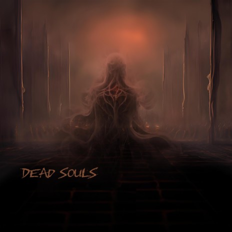 Dead Souls | Boomplay Music