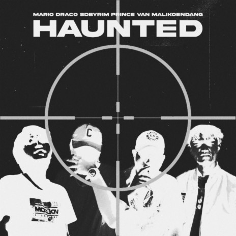 HAUNTED ft. Sdbyrim, Prince Van & Malikoendang | Boomplay Music