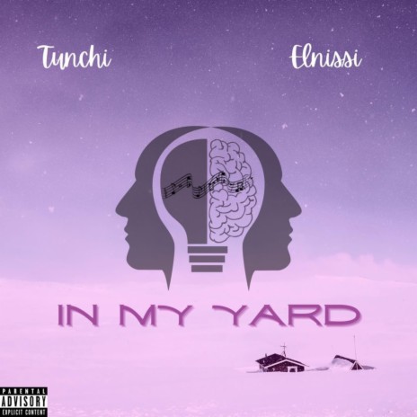 In My Yard ft. Elnissi | Boomplay Music