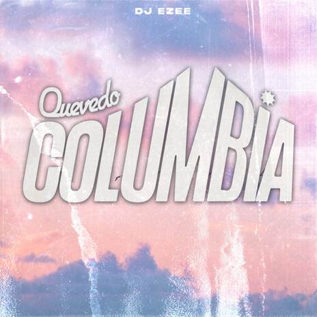 Columbia (Remix)