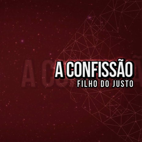 A Confissão | Boomplay Music