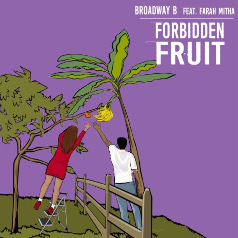 Forbidden Fruit (feat. Farah Mitha) | Boomplay Music