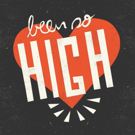 Been so High ft. The Luv | Boomplay Music