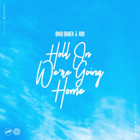 Hold on We're Going Home ft. NDR | Boomplay Music