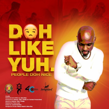 Doh Like Yuh (People Doh Nice) | Boomplay Music