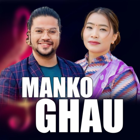 MANKO GHAU ft. Devi Gharti Magar | Boomplay Music