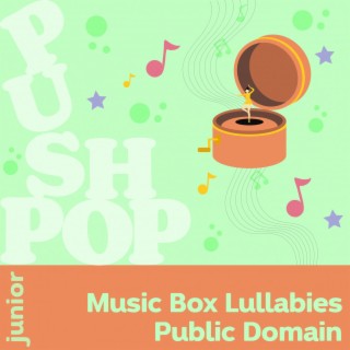 Music Box Lullabies: Public Domain