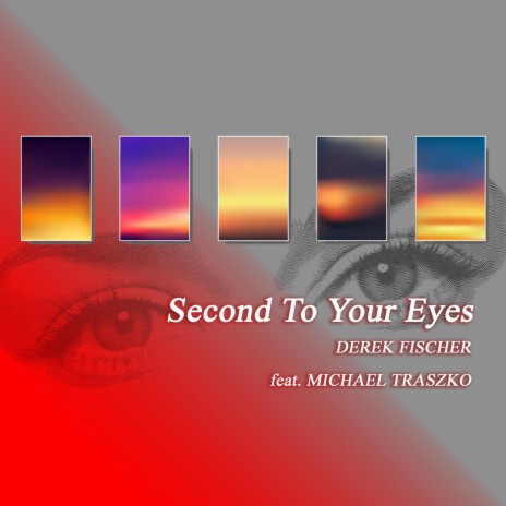 Second to Your Eyes (feat. Michael Traszko) | Boomplay Music