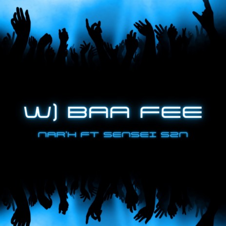 W) Baa Fee ft. Sensei szn | Boomplay Music