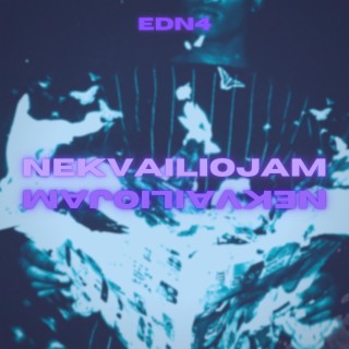 Nekvailiojam