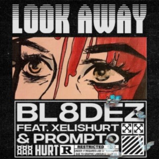 Look Away (feat. Xelishurt & Prompto)
