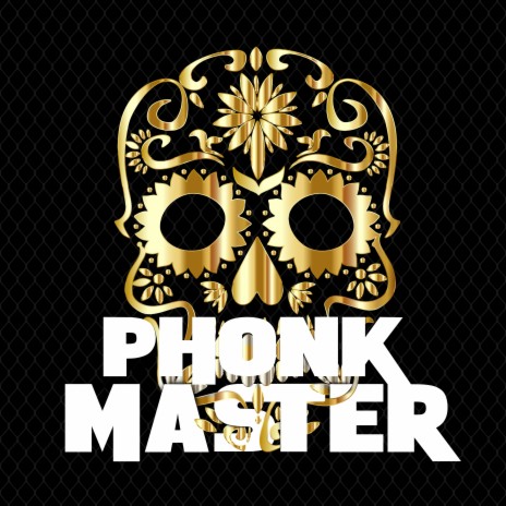 Phonk Master | Boomplay Music