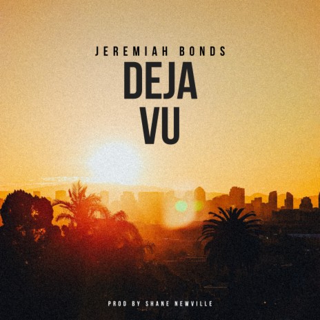 Deja Vu ft. Shane Newville | Boomplay Music