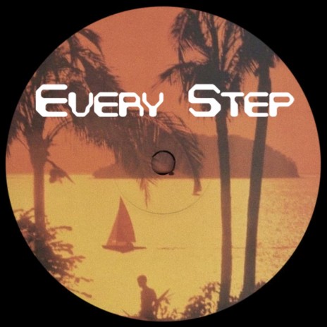 Every Step | Boomplay Music