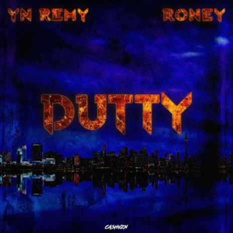 DUTTY ft. RONEY | Boomplay Music