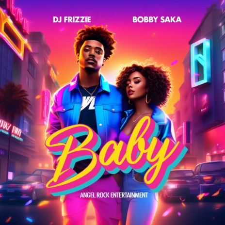 Baby ft. Bobby Saka | Boomplay Music