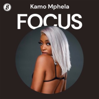 Focus: Kamo Mphela