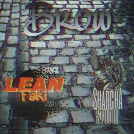 Brow ft. DJ Lean Faki | Boomplay Music
