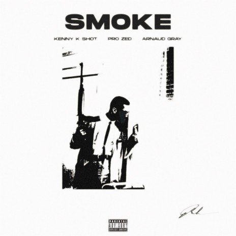 Smoke ft. Pro Zed & Arnaud Gray | Boomplay Music