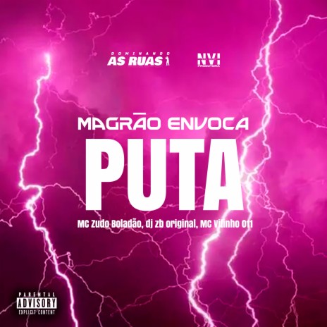 Magrão Envoca Puta (feat. Mc Menorzinho da VS) | Boomplay Music