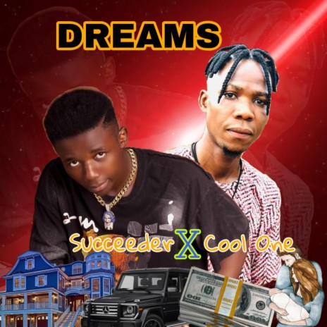 DREAMS ft. Cool one | Boomplay Music