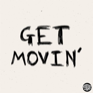 Get Movin'