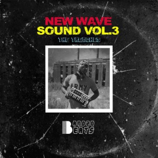 New Wave Sound, Vol. 3: The Trenches