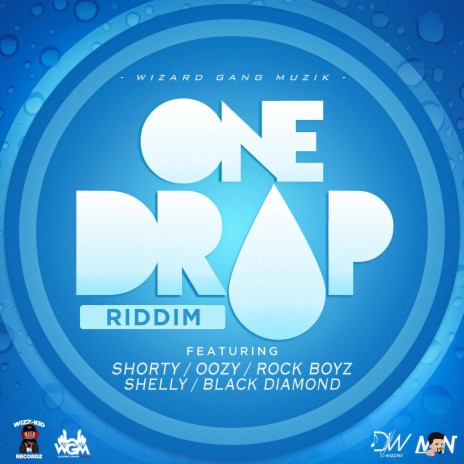 One Drop ft. Shorty 767