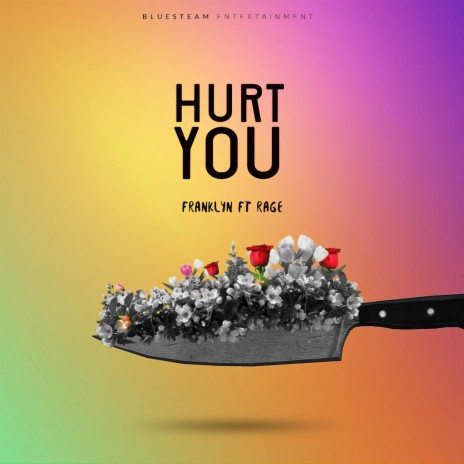 Hurt you