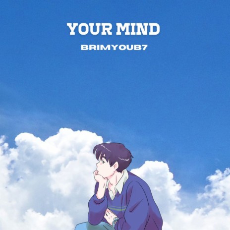 Your mind | Boomplay Music