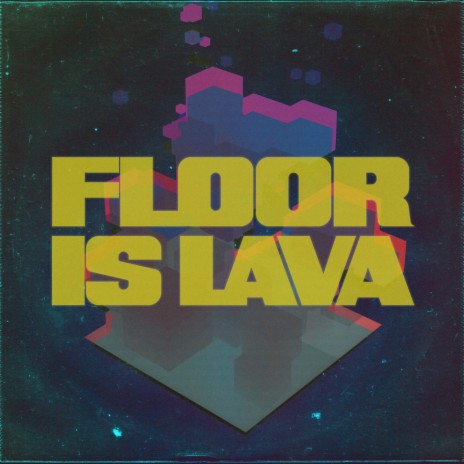 Floor is Lava | Boomplay Music