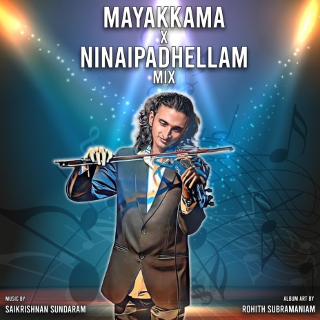Mayakkama X Ninaipadhellam | Boomplay Music