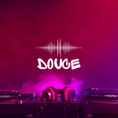 Douce | Boomplay Music