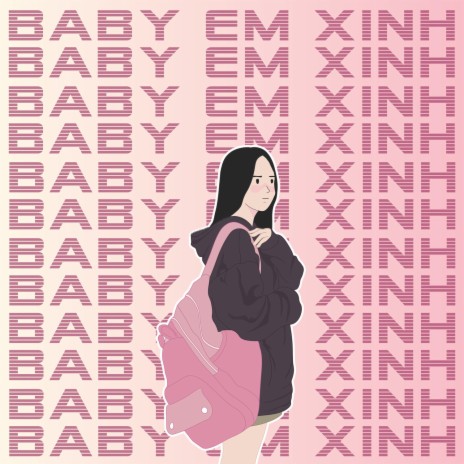 Baby Em Xinh ft. KAH | Boomplay Music