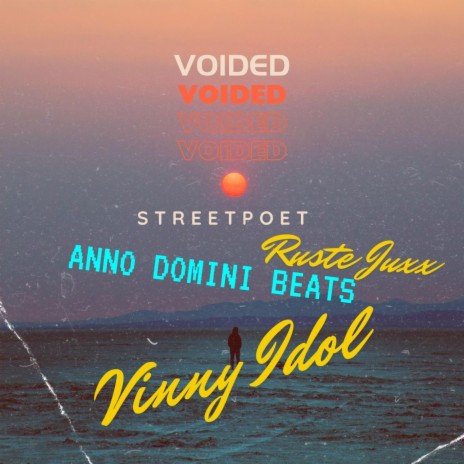 Voided ft. Ruste Juxx, Vinny idol & Anno Domini beats | Boomplay Music