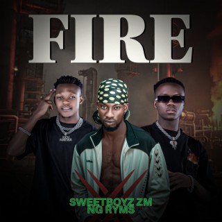 Fire ft. NG Ryms lyrics | Boomplay Music