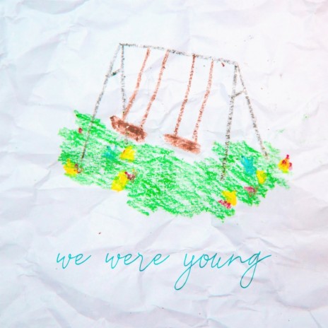 We Were Young | Boomplay Music